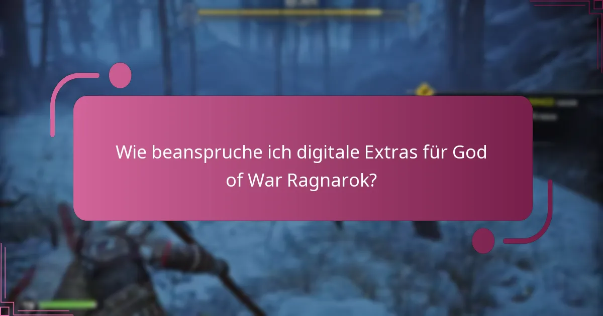 Wie beanspruche ich digitale Extras für God of War Ragnarok?
