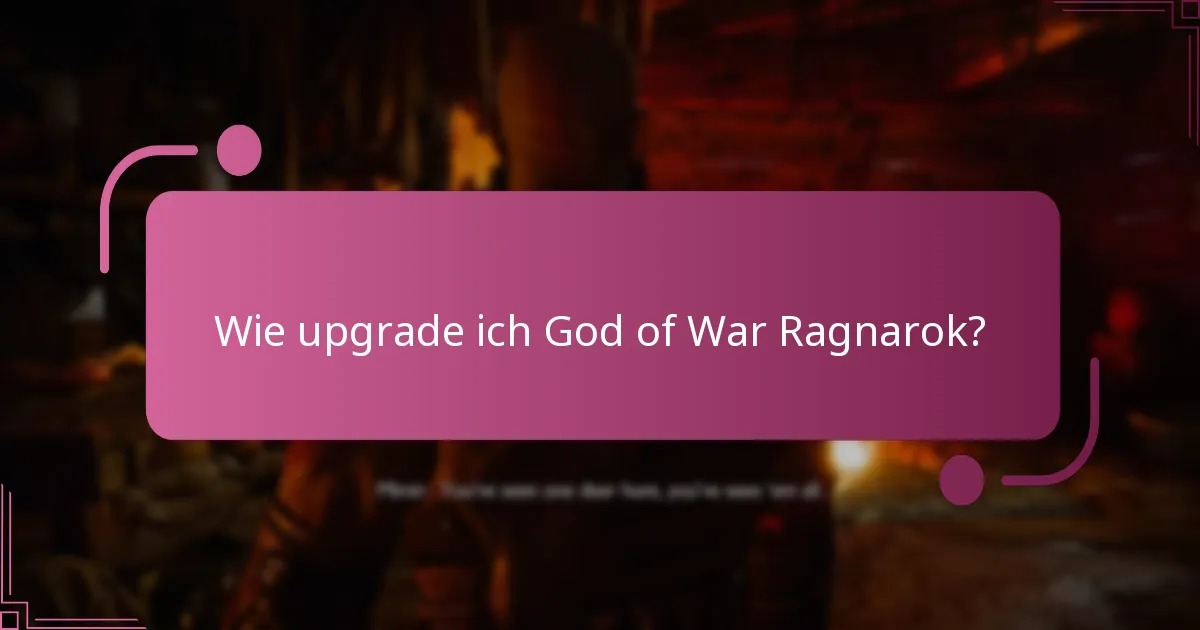 Wie upgrade ich God of War Ragnarok?