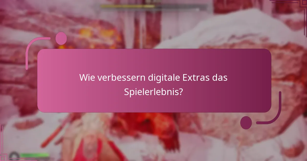 Wie verbessern digitale Extras das Spielerlebnis?