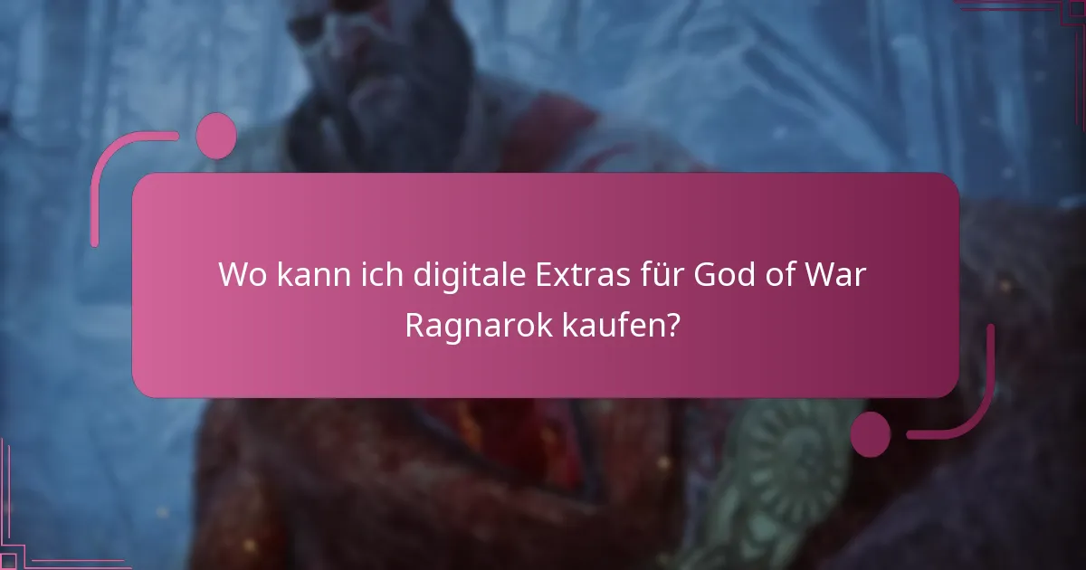 Wo kann ich digitale Extras für God of War Ragnarok kaufen?