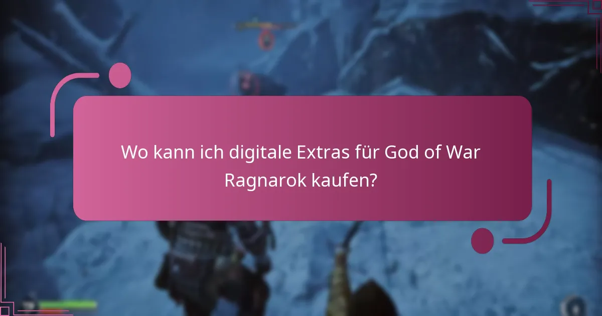 Wo kann ich digitale Extras für God of War Ragnarok kaufen?