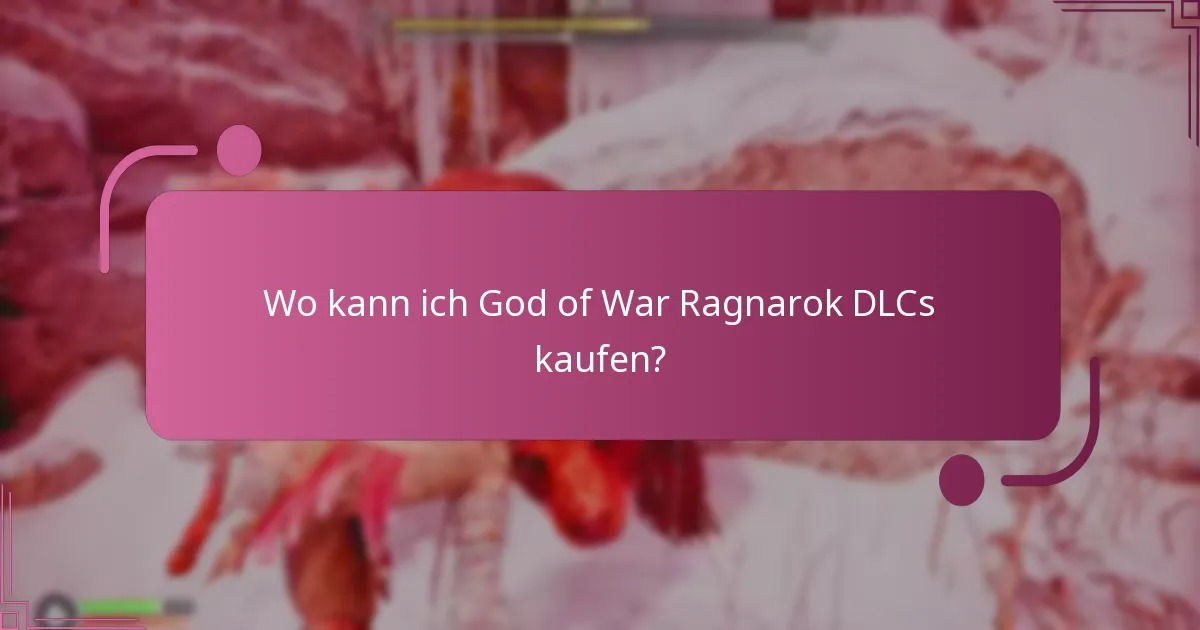 Wo kann ich God of War Ragnarok DLCs kaufen?